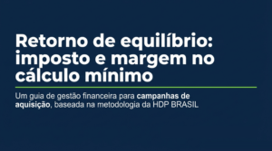 Fundo azul-marinho com o título Retorno de equilíbrio: imposto e margem no cálculo mínimo, capa do artigo da HDP BRASIL