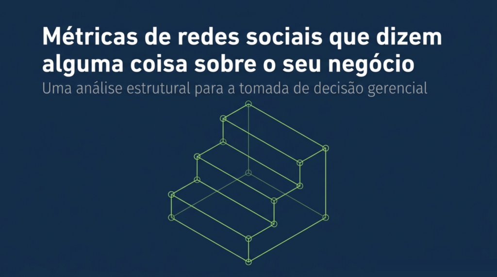 Escada de três degraus em traço verde de planta técnica sobre fundo azul-marinho, capa do artigo Métricas de redes sociais que dizem alguma coisa sobre o seu negócio, da HDP BRASIL
